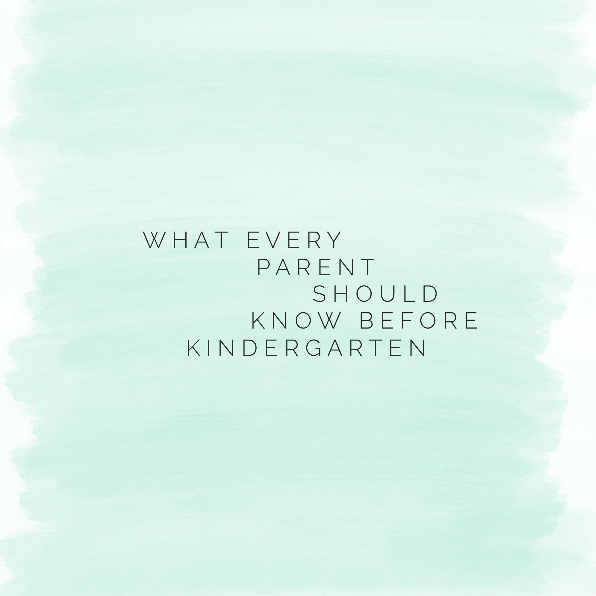What Every Parent Should Know Before Kindergarten – The Stephens Life